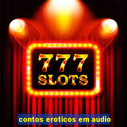 contos eroticos em audio